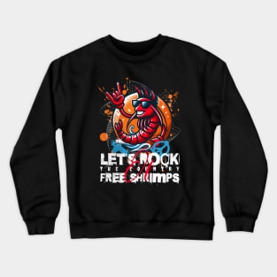 Let's Rock Shrimp Crewneck Sweatshirt